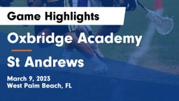 Oxbridge Academy vs St Andrews Game Highlights - March 9, 2023