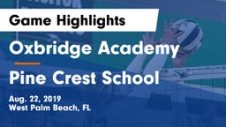 Oxbridge Academy vs Pine Crest School Game Highlights - Aug. 22, 2019