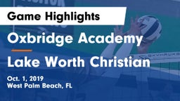 Oxbridge Academy vs Lake Worth Christian Game Highlights - Oct. 1, 2019