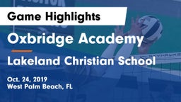 Oxbridge Academy vs Lakeland Christian School Game Highlights - Oct. 24, 2019