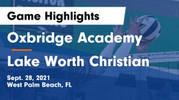 Oxbridge Academy vs Lake Worth Christian Game Highlights - Sept. 28, 2021