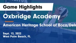 Oxbridge Academy vs American Heritage School of Boca/Delray Game Highlights - Sept. 13, 2022