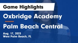 Oxbridge Academy vs Palm Beach Central  Game Highlights - Aug. 17, 2023