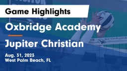 Oxbridge Academy vs Jupiter Christian  Game Highlights - Aug. 31, 2023