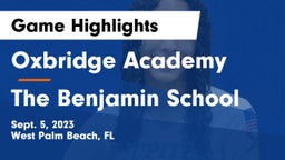 Oxbridge Academy vs The Benjamin School Game Highlights - Sept. 5, 2023