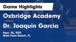 Oxbridge Academy vs Dr. Joaquin Garcia  Game Highlights - Sept. 30, 2023