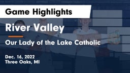 River Valley  vs Our Lady of the Lake Catholic  Game Highlights - Dec. 16, 2022
