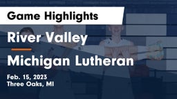 River Valley  vs Michigan Lutheran  Game Highlights - Feb. 15, 2023