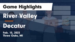 River Valley  vs Decatur  Game Highlights - Feb. 15, 2023