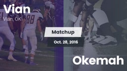 Matchup: Vian  vs. Okemah 2016