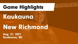 Kaukauna  vs New Richmond  Game Highlights - Aug. 27, 2021