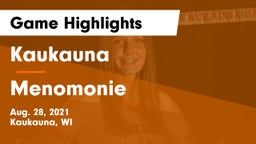 Kaukauna  vs Menomonie  Game Highlights - Aug. 28, 2021