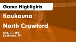 Kaukauna  vs North Crawford  Game Highlights - Aug. 27, 2021