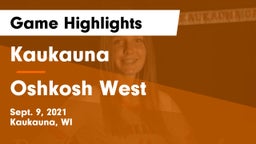 Kaukauna  vs Oshkosh West  Game Highlights - Sept. 9, 2021
