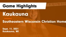 Kaukauna  vs Southeastern Wisconsin Christian Homeschool Athletics Game Highlights - Sept. 11, 2021