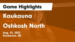 Kaukauna  vs Oshkosh North  Game Highlights - Aug. 23, 2022