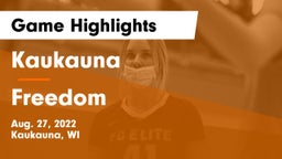 Kaukauna  vs Freedom  Game Highlights - Aug. 27, 2022