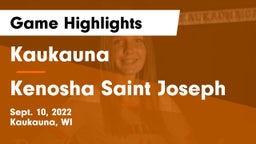 Kaukauna  vs Kenosha Saint Joseph Game Highlights - Sept. 10, 2022