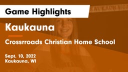 Kaukauna  vs Crossrroads Christian Home School Game Highlights - Sept. 10, 2022