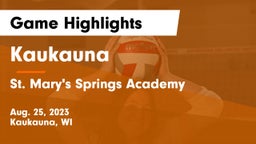 Kaukauna  vs St. Mary's Springs Academy  Game Highlights - Aug. 25, 2023
