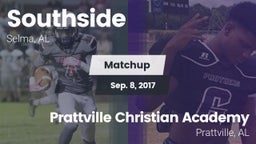 Matchup: Southside High Schoo vs. Prattville Christian Academy  2017