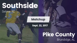 Matchup: Southside High Schoo vs. Pike County  2017
