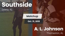 Matchup: Southside High Schoo vs. A. L. Johnson  2019