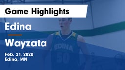 Edina  vs Wayzata  Game Highlights - Feb. 21, 2020