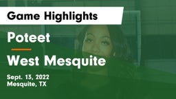 Poteet  vs West Mesquite  Game Highlights - Sept. 13, 2022