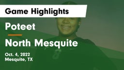 Poteet  vs North Mesquite  Game Highlights - Oct. 4, 2022