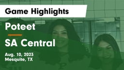 Poteet  vs SA Central Game Highlights - Aug. 10, 2023