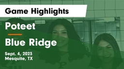 Poteet  vs Blue Ridge  Game Highlights - Sept. 4, 2023