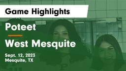 Poteet  vs West Mesquite  Game Highlights - Sept. 12, 2023