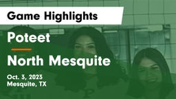 Poteet  vs North Mesquite  Game Highlights - Oct. 3, 2023