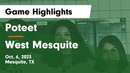 Poteet  vs West Mesquite  Game Highlights - Oct. 6, 2023