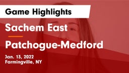 Sachem East  vs Patchogue-Medford  Game Highlights - Jan. 13, 2022