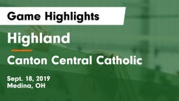 Highland  vs Canton Central Catholic Game Highlights - Sept. 18, 2019