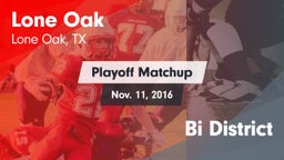 Matchup: Lone Oak  vs. Bi District 2016