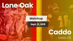 Matchup: Lone Oak  vs. Caddo  2018