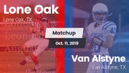 Matchup: Lone Oak  vs. Van Alstyne  2019