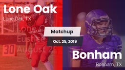 Matchup: Lone Oak  vs. Bonham  2019