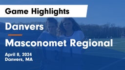 Danvers  vs Masconomet Regional  Game Highlights - April 8, 2024