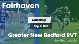 Matchup: Fairhaven High vs. Greater New Bedford RVT  2017