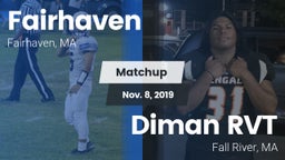 Matchup: Fairhaven High vs. Diman RVT  2019