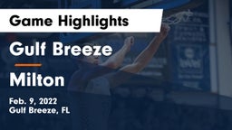 Gulf Breeze  vs Milton  Game Highlights - Feb. 9, 2022