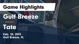 Gulf Breeze  vs Tate  Game Highlights - Feb. 10, 2023