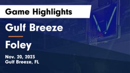 Gulf Breeze  vs Foley  Game Highlights - Nov. 20, 2023