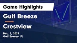 Gulf Breeze  vs Crestview  Game Highlights - Dec. 5, 2023