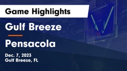 Gulf Breeze  vs Pensacola  Game Highlights - Dec. 7, 2023