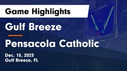 Gulf Breeze  vs Pensacola Catholic  Game Highlights - Dec. 15, 2023